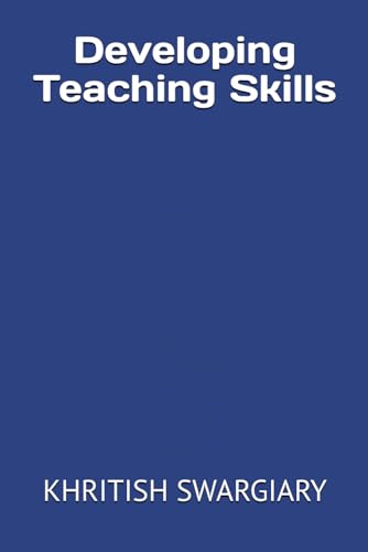 Developing Teaching Skills Developing Teaching Skills von Independently published