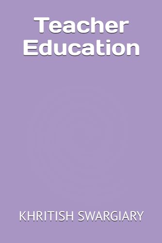 Teacher Education Teacher Education von Independently published