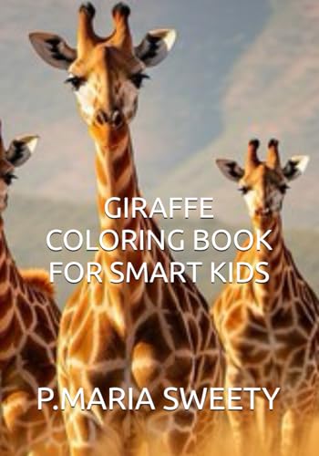 GIRAFFE COLORING BOOK FOR SMART KIDS von Independently published