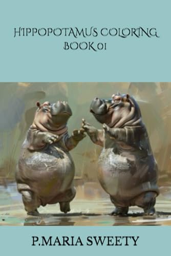 HIPPOPOTAMUS COLORING BOOK 01 von Independently published