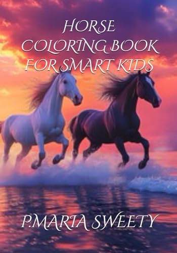 HORSE COLORING BOOK FOR SMART KIDS von Independently published