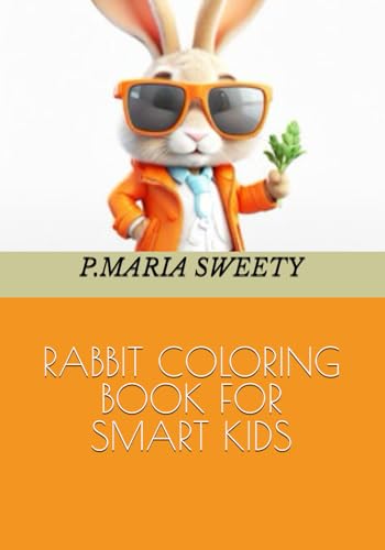 RABBIT COLORING BOOK FOR SMART KIDS von Independently published