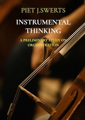 INSTRUMENTAL THINKING: A Preliminary Study On Orchestration von Brave New Books