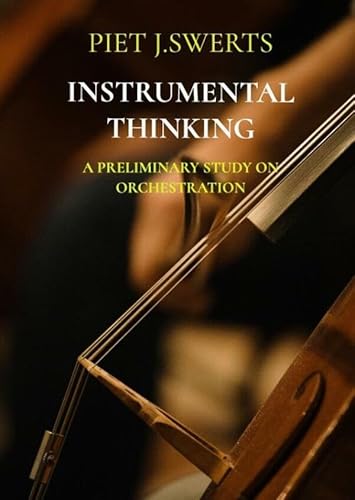 INSTRUMENTAL THINKING: A Preliminary Study On Orchestration INSTRUMENTAL THINKING: A Preliminary Study On Orchestration