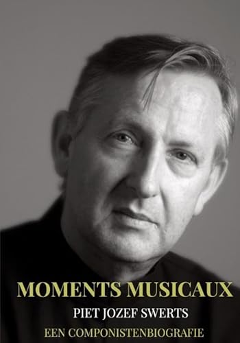 Moments Musicaux: Een componistenbiografie von Brave New Books