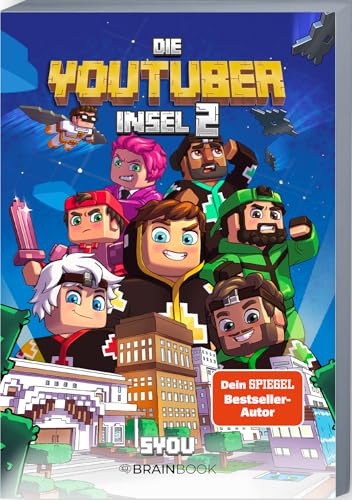 Die Youtuber Insel 2: Aufstieg des Lotus-Clans (SYou) (Die YouTuber Insel - Das YouTuber-Abenteuer im Blockuniversum, Band 2) von BRAINBOOK