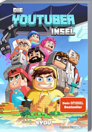 Die Youtuber Insel: SYou (Die YouTuber Insel - Das YouTuber-Abenteuer im Blockuniversum) von BRAINBOOK