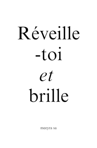 Réveille-toi et brille von Independently published