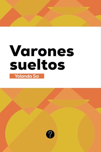 Varones sueltos Varones sueltos von Tercero en discordia