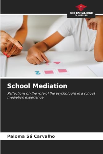 School Mediation: Reflections on the role of the psychologist in a school mediation experience