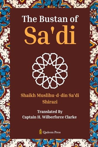 The Bustan of Sa'di von Qadeem Press