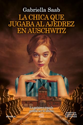 La chica que jugaba al ajedrez en Auschwitz (KING) von Newton Compton Editores