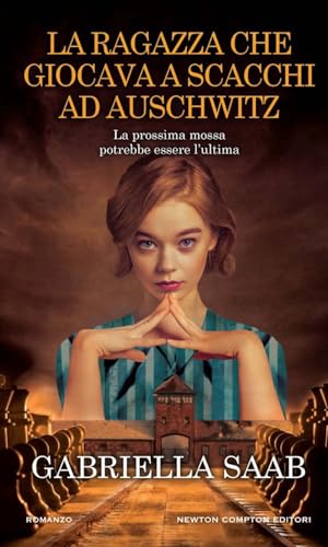 La ragazza che giocava a scacchi ad Auschwitz (Gli insuperabili Gold)