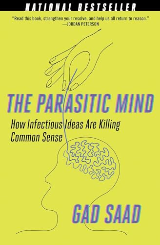 The Parasitic Mind: How Infectious Ideas Are Killing Common Sense von REGNERY PUB INC