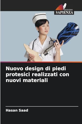 Nuovo design di piedi protesici realizzati con nuovi materiali von Edizioni Sapienza