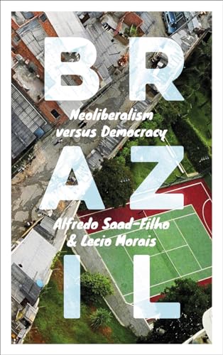 Brazil: Neoliberalism versus Democracy von Pluto Press (UK)