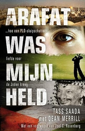 Arafat was mijn held: hoe een PLO-sluipschutter liefde voor de Joden kreeg von Gideon, Stichting Uitgeverij