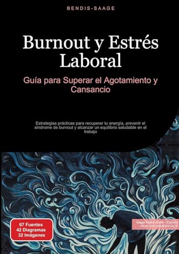 Burnout y Estrés Laboral: Guía para Superar el Agotamiento y Cansancio: Estrategias prácticas para recuperar tu energía, prevenir el síndrome de ... un equilibrio saludable en el trabajo Burnout y Estrés Laboral: Guía para Superar el Agotamiento y Cansancio: Estrategias prácticas para recuperar tu energía, prevenir el síndrome de ... un equilibrio saludable en el trabajo von Saage Books