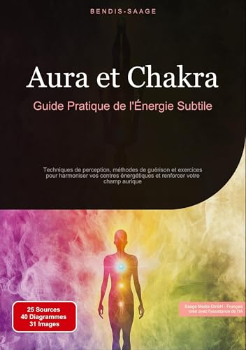 Aura et Chakra: Guide Pratique de l'Énergie Subtile: Techniques de perception, méthodes de guérison et exercices pour harmoniser vos centres énergétiques et renforcer votre champ aurique Aura et Chakra: Guide Pratique de l'Énergie Subtile: Techniques de perception, méthodes de guérison et exercices pour harmoniser vos centres énergétiques et renforcer votre champ aurique von tredition