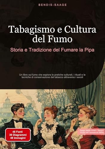 Tabagismo e Cultura del Fumo: Storia e Tradizione del Fumare la Pipa: Un libro sul fumo che esplora le pratiche culturali, i rituali e le tecniche di conservazione del tabacco attraverso i secoli Tabagismo e Cultura del Fumo: Storia e Tradizione del Fumare la Pipa: Un libro sul fumo che esplora le pratiche culturali, i rituali e le tecniche di conservazione del tabacco attraverso i secoli von tredition
