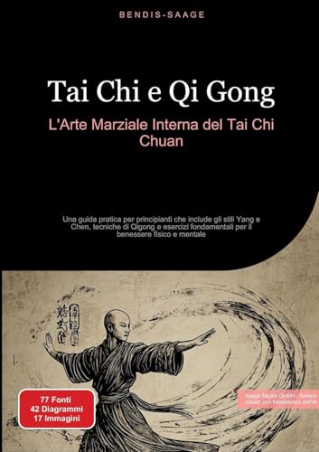 Tai Chi e Qi Gong: L'Arte Marziale Interna del Tai Chi Chuan: Una guida pratica per principianti che include gli stili Yang e Chen, tecniche di Qigong ... per il benessere fisico e mentale Tai Chi e Qi Gong: L'Arte Marziale Interna del Tai Chi Chuan: Una guida pratica per principianti che include gli stili Yang e Chen, tecniche di Qigong ... per il benessere fisico e mentale von tredition
