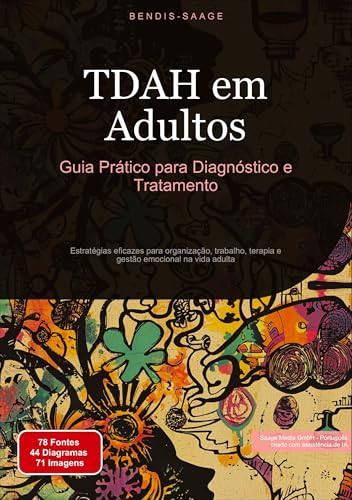 TDAH em Adultos: Guia Prático para Diagnóstico e Tratamento: Estratégias eficazes para organização, trabalho, terapia e gestão emocional na vida adulta (TDAH (PT)) TDAH em Adultos: Guia Prático para Diagnóstico e Tratamento: Estratégias eficazes para organização, trabalho, terapia e gestão emocional na vida adulta (TDAH (PT)) von Saage Books