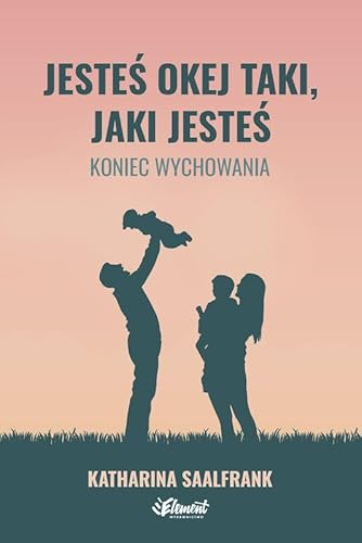 Jesteś okej taki jaki jesteś Jesteś okej taki jaki jesteś von Element