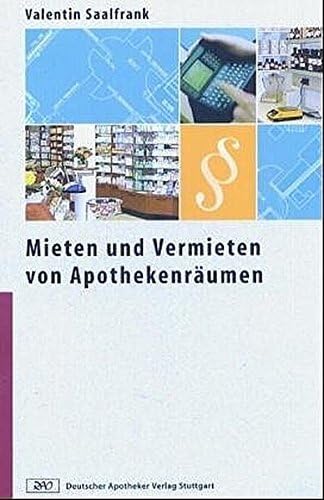 Mieten und Vermieten von Apothekenräumen von Deutscher Apotheker Verlag