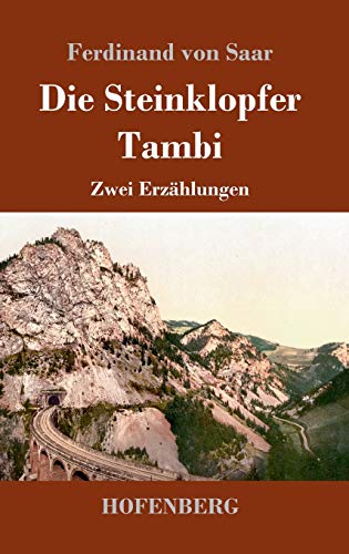 Die Steinklopfer / Tambi: Zwei Erzählungen von Hofenberg