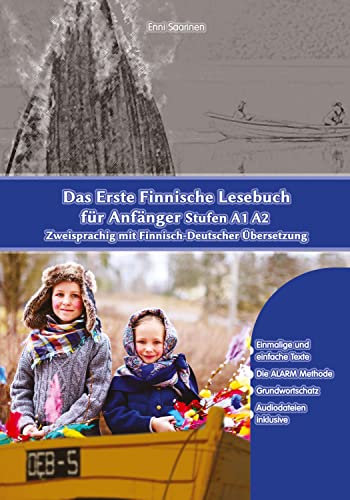 Das Erste Finnische Lesebuch für Anfänger: Stufen A1 A2 Zweisprachig mit Finnisch-deutscher Übersetzung von Audiolego