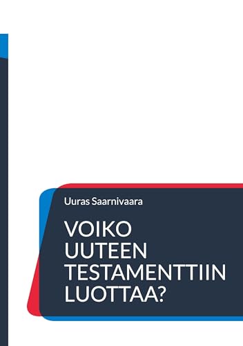 Voiko Uuteen testamenttiin luottaa? von BoD – Books on Demand – Finnland