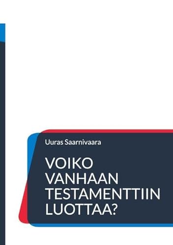 Voiko Vanhaan testamenttiin luottaa? von BoD – Books on Demand – Finnland