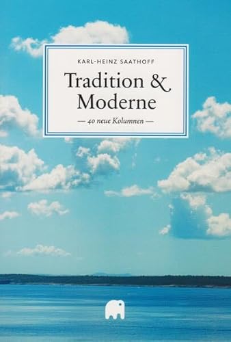 Tradition & Moderne: Kolumnen