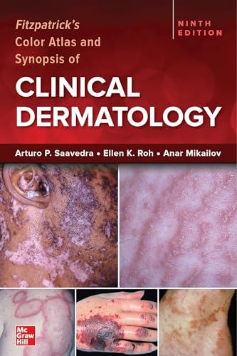 Fitzpatrick's Color Atlas and Synopsis of Clinical Dermatology, Ninth Edition (Medicina) von McGraw-Hill Education