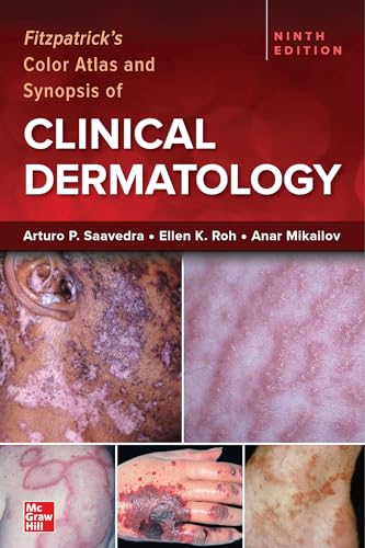 Fitzpatrick's Color Atlas and Synopsis of Clinical Dermatology, Ninth Edition (Medicina) von McGraw-Hill Interamericana de España S.L.