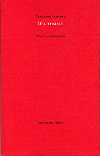Del tomate : breves hipótesis de music hall seguidas de un epílogo aguafiestas (Poesía, Band 1018) von PRETEXTOS