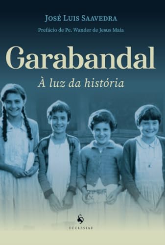Garabandal: À luz da história