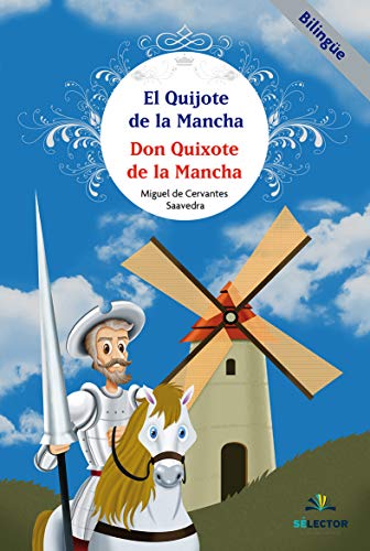 El Quijote de la Mancha El Quijote de la Mancha