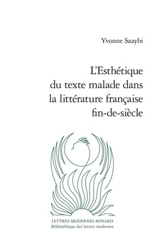 L'esthétique du texte malade dans la littérature francaise fin-de-siècle L'esthétique du texte malade dans la littérature francaise fin-de-siècle von CLASSIQ GARNIER