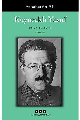 Kuyucakli Yusuf von Yapı Kredi Yayınları