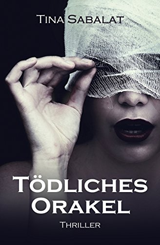 Tödliches Orakel Tödliches Orakel von Neobooks