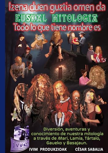 Izena duen guztia omen da... Euskal Mitologia. Todo lo que tiene nombre es.: Euskal Mitologia Izena duen guztia omen da... Euskal Mitologia. Todo lo que tiene nombre es.: Euskal Mitologia von BoD – Books on Demand – Spanien
