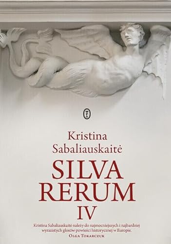 Silva rerum IV von Literackie