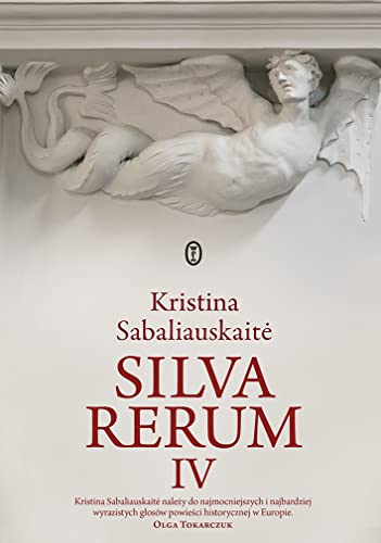 Silva rerum IV von Literackie