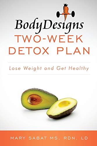 BodyDesigns Two-Week Detox Plan: Lose Weight and Get Healthy von CREATESPACE