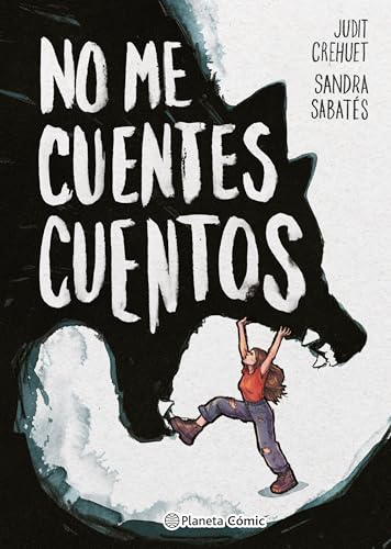 No me cuentes cuentos (Novela gráfica) von Planeta Cómic
