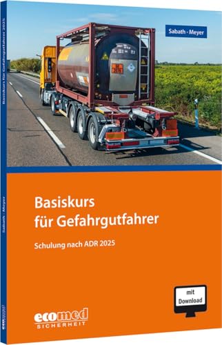 Basiskurs für Gefahrgutfahrer: Schulung nach ADR 2025 - Teilnehmerunterlagen (Broschüre) von ecomed Sicherheit