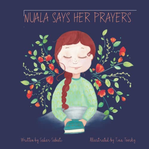 Nuala Says Her Prayers (Aspects of Baha'i Personal and Community Life for Children) von Independently Published