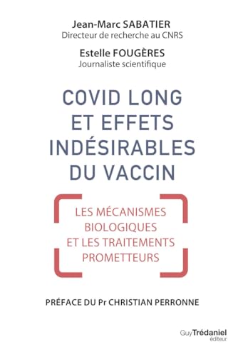 Covid long et effets indésirables du vaccin - Mécanismes biologiques et traitements prometteurs von TREDANIEL