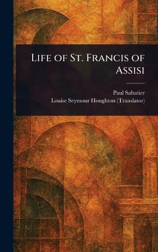 Life of St. Francis of Assisi von Anson Street Press